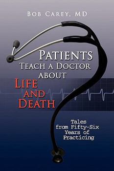 Paperback Patients Teach a Doctor about Life and Death Book