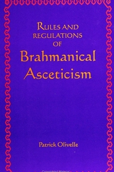 Rules and Regulations of Brahmanical Asceticism: Yatidharmasamuccaya of Yadava Prakasa (Suny Series in Religion)