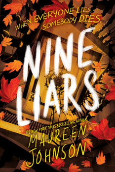 Nine Liars - Book #5 of the Truly Devious