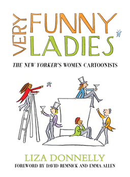 Hardcover Very Funny Ladies: The New Yorker's Women Cartoonists Book