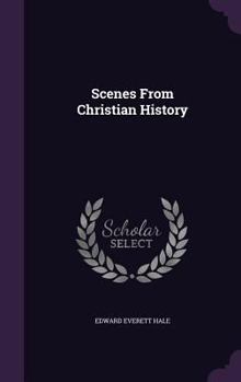Hardcover Scenes From Christian History Book
