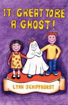 Paperback It's Great to be a Ghost Book