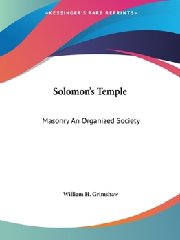 Paperback Solomon's Temple: Masonry An Organized Society Book