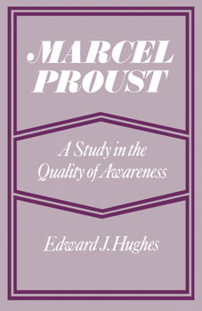 Paperback Marcel Proust: A Study in the Quality of Awareness Book