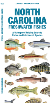 Paperback North Carolina Freshwater Fishes: A Waterproof Folding Guide to Native and Introduced Species Book