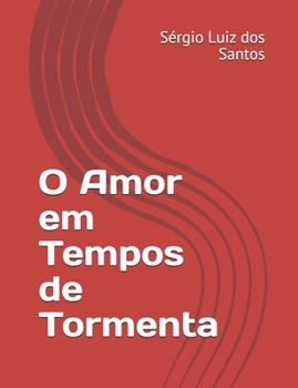 Paperback O Amor em Tempos de Tormenta [Portuguese] Book