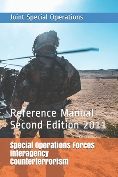 Paperback Special Operations Forces Interagency Counterterrorism: Reference Manual Second Edition 2011 Book