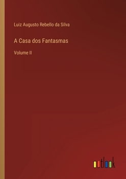 Paperback A Casa dos Fantasmas: Volume II [Portuguese] Book