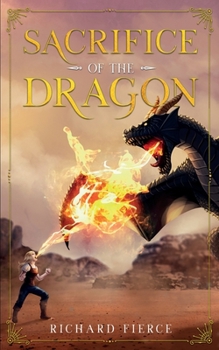 Paperback Sacrifice of the Dragon: A Young Adult Fantasy Adventure Book