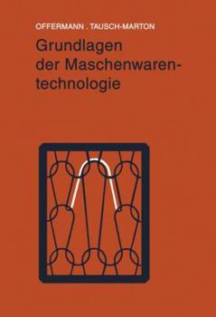 Paperback Grundlagen Der Maschenwarentechnologie [German] Book