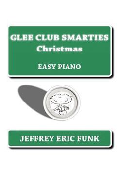 Paperback Glee Club Smarties Christmas: Easy Piano Book