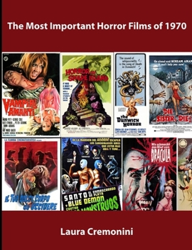 Paperback The Most Important Horror Films of 1970 Book