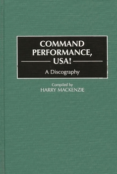 Command Performance, Usa!: A Discography