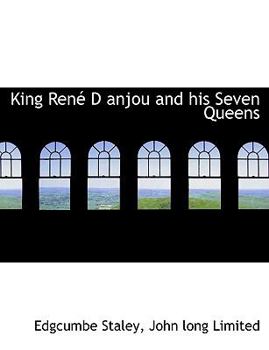 Paperback King Ren D Anjou and His Seven Queens Book