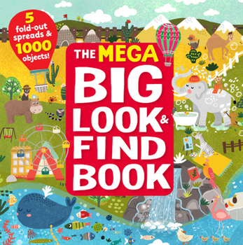 Hardcover The Mega Big Look & Find Book: 5 Fold-Out Spreads & 1000 Objects! Book