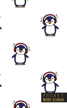 Pocket Word Search: 99 Pocket Word Search Puzzles | Pocket Word Jumble | Travel Size | Mini Word Puzzle | Word Seek | Penguins