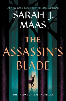 Cover for "The Assassin's Blade: The Throne of Glass Prequel Novellas"