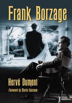 Paperback Frank Borzage: The Life and Films of a Hollywood Romantic Book