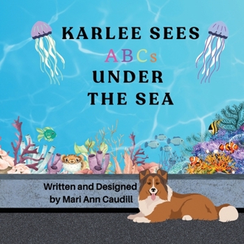 Paperback Karlee Sees ABCs Under the Sea Book