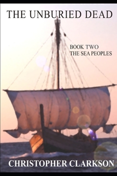 Paperback The Unburied Dead: Book 2 - The Sea Peoples Book