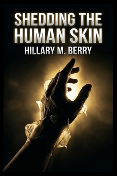 Paperback Shedding the Human Skin Book