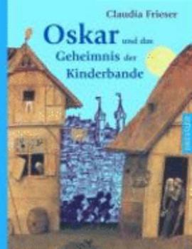 Hardcover Oskar und das Geheimnis der Kinderbande [German] Book