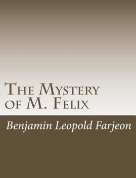 Paperback The Mystery of M. Felix Book