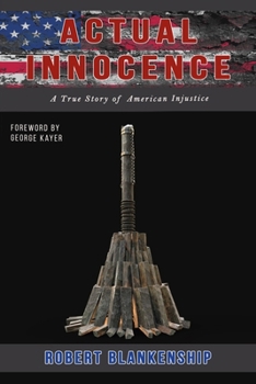 Paperback Actual Innocence: A True Story of American Injustice Book