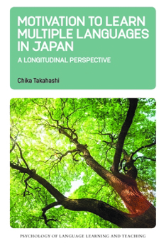 Hardcover Motivation to Learn Multiple Languages in Japan: A Longitudinal Perspective Book