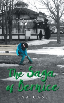 Paperback The Saga of Bernice Book
