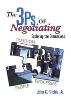 Paperback The 3 P's of Negotiating: Exploring the Dimensions Book