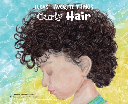 Hardcover Lukas' Favorite Things: Curly Hair Book