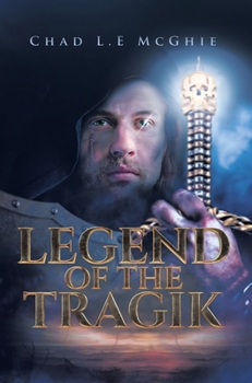 Hardcover Legend of the Tragik Book