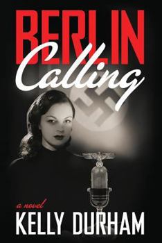 Paperback Berlin Calling: A World War II Espionage Thriller Book