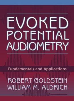 Hardcover Evoked Potential Audiometry: Fundamentals and Applications Book