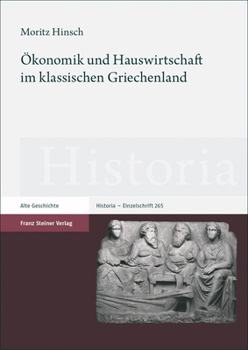 Hardcover Okonomik Und Hauswirtschaft Im Klassischen Griechenland [German] Book