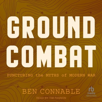 Audio CD Ground Combat: Puncturing the Myths of Modern War Book