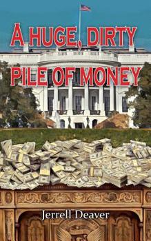 Paperback A Huge, Dirty Pile of Money Book