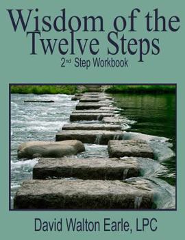 Paperback Wisdom of the Twelve Steps 2: II Step Workbook Book