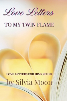 Paperback Love Letters To My Twin Flame: My Secret Diary Book