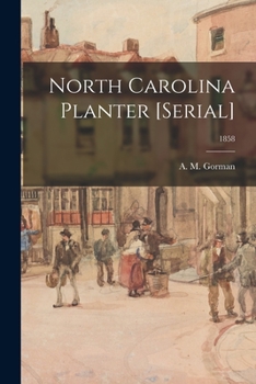 Paperback North Carolina Planter [serial]; 1858 Book