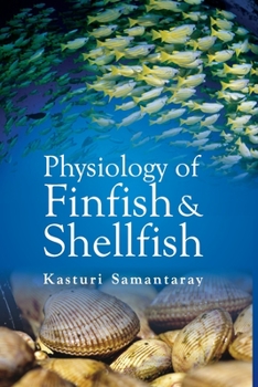 Paperback Physiology of Finfish and Shellfish Book