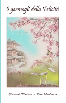 Paperback I germogli della felicità [Italian] Book