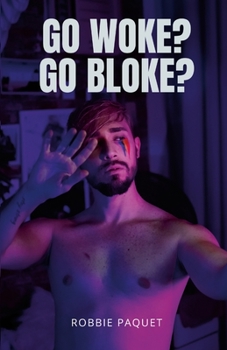 Paperback Go Woke? Go Bloke? Book