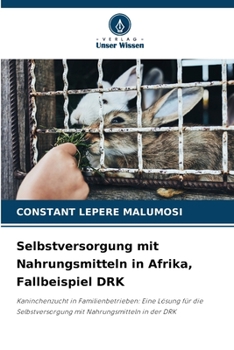 Selbstversorgung mit Nahrungsmitteln in Afrika, Fallbeispiel DRK (German Edition)