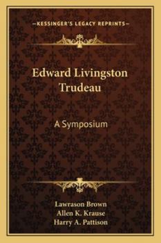 Paperback Edward Livingston Trudeau: A Symposium Book