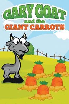 Paperback Gary Goat and the Giant Carrots Book