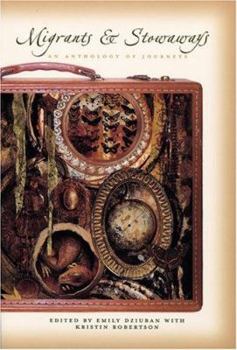 Migrants & Stowaways: An Anthology of Journeys