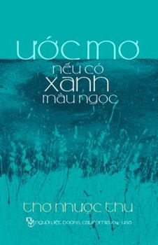 Paperback Uoc Mo Neu Co Xanh Mau Ngoc: Tho [Vietnamese] Book