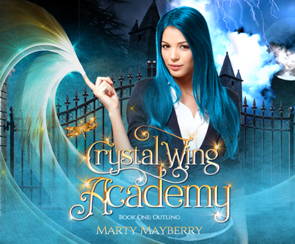 Crystal Wing Academy: Book One: Outling - Book #1 of the Crystal Wing Academy